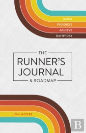 The Runner'S Journal & Roadmap