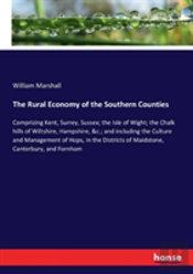 The Rural Economy Of The Southern Counties