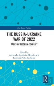 The Russia-Ukraine War Of 2022