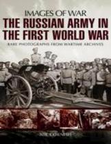 The Russian Army In The First World War