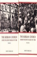 The Russian Church And The Soviet Regime, 1917-82