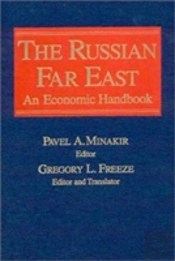 The Russian Far East: An Economic Handbook