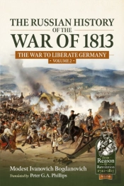 The Russian History Of The War Of 1813 Volume 2