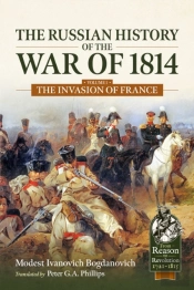 The Russian History Of The War Of 1814 Volume 1