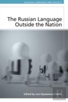 The Russian Language Outside The Nation