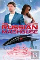 The Russian Madhouse