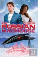 The Russian Madhouse
