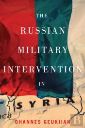 The Russian Military Intervention In Syria
