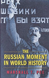 The Russian Moment In World History