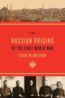 The Russian Origins Of The First World War