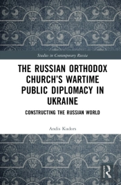 The Russian Orthodox Churchâ€™S Wartime Public Diplomacy In Ukraine