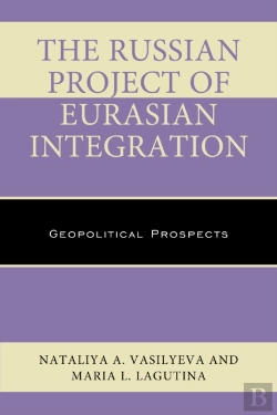 Bertrand.pt - The Russian Project Of Eurasian Integration