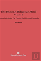 The Russian Religious Mind, Volume I, Kievan Christianity