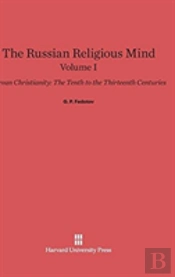 The Russian Religious Mind, Volume I, Kievan Christianity