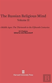 The Russian Religious Mind, Volume Ii, The Middle Ages