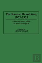 The Russian Revolution, 1905â€“1921