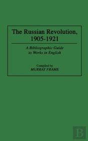 The Russian Revolution, 1905â€“1921