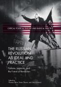 The Russian Revolution As Ideal And Practice