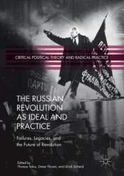 The Russian Revolution As Ideal And Practice