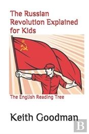 The Russian Revolution Explained For Kids