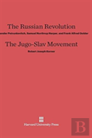 The Russian Revolution. The Jugo-Slav Movement