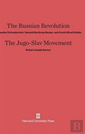 The Russian Revolution. The Jugo-Slav Movement