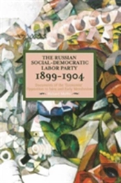 The Russian Social-Democratic Labour Party, 1899-1904
