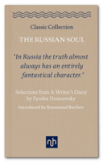 The Russian Soul: Selections From A Writer'S Diary