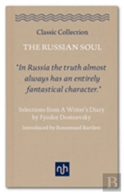 The Russian Soul: Selections From A Writer'S Diary