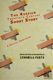 The Russian Twentieth Century Short Story