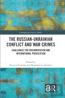The Russian-Ukrainian Conflict And War Crimes