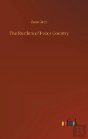 The Rustlers Of Pecos Country