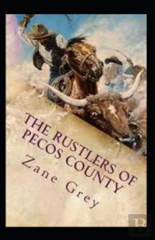 The Rustlers Of Pecos County Annotated