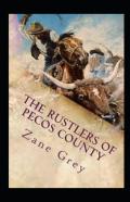 The Rustlers Of Pecos County Annotated
