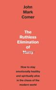 The Ruthless Elimination Of Hurry