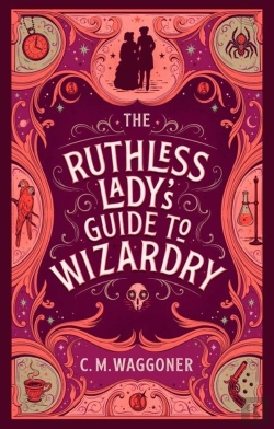 Bertrand.pt - The Ruthless Lady'S Guide To Wizardry