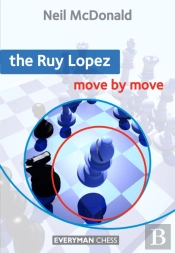 The Ruy Lopez: Move By Move