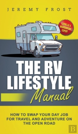 Bertrand.pt - The Rv Lifestyle Manual: Living As A Boo