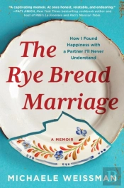 The Rye Bread Marriage