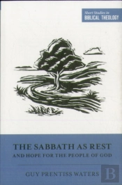 The Sabbath As Rest And Hope For The People Of God
