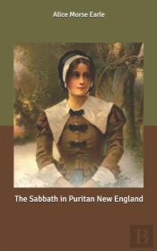 The Sabbath In Puritan New England