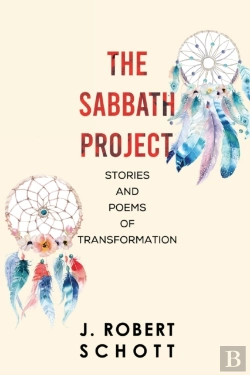 Bertrand.pt - The Sabbath Project: Stories And Poems Of Transformation