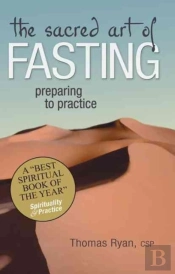 The Sacred Art Of Fasting