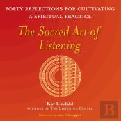 The Sacred Art Of Listening