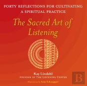 The Sacred Art Of Listening