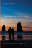 The Sacred Art Of Marriage
