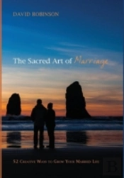 The Sacred Art Of Marriage