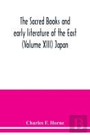 The Sacred Books And Early Literature Of The East (Volume Xiii) Japan