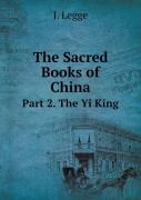 The Sacred Books Of China Part 2. The Yi King