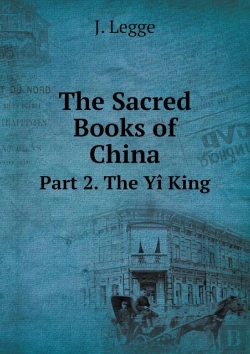 Bertrand.pt - The Sacred Books Of China Part 2. The Yi King